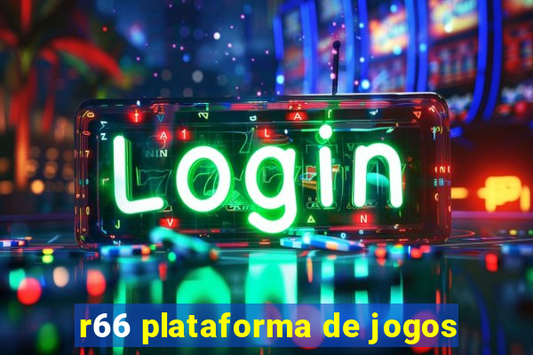 r66 plataforma de jogos